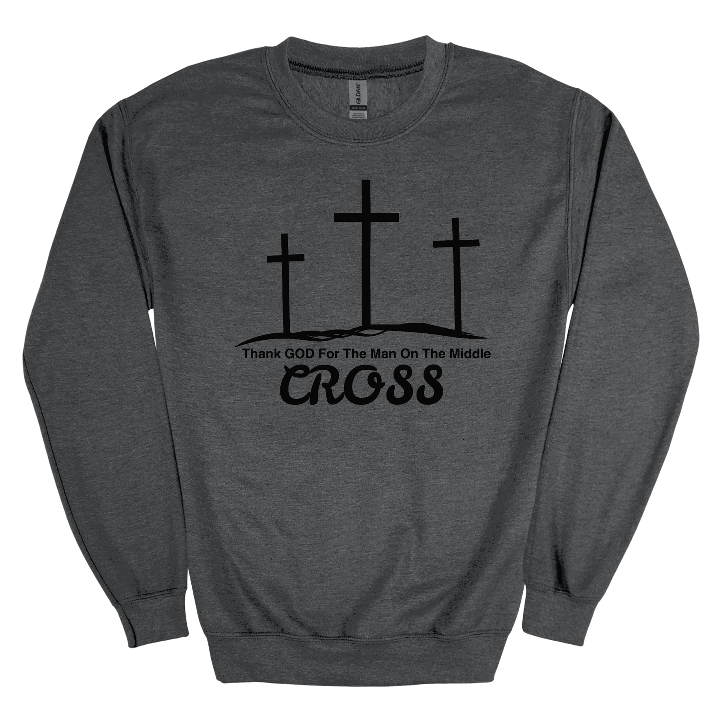 Thank God For The Man On The Middle Cross Crawneck Sweatshirt
