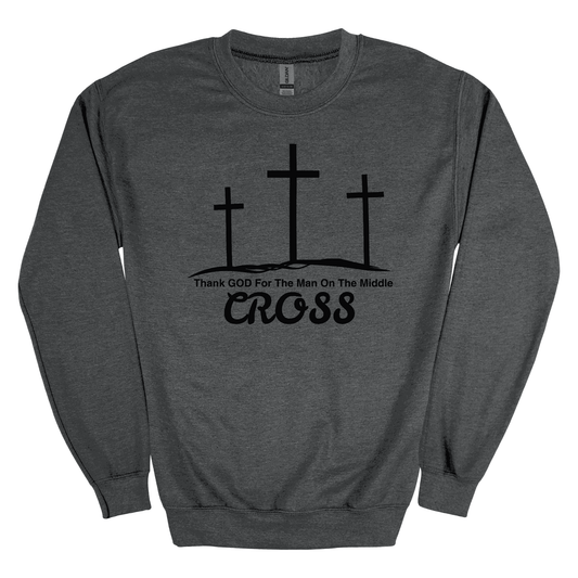 Thank God For The Man On The Middle Cross Crawneck Sweatshirt